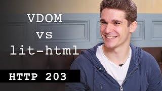 VDOM vs lit-html - HTTP203