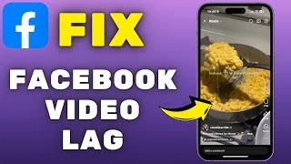 How To Fix Facebook Video Lag