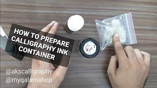 How to prepare Calligraphy Ink container for Qalams and Dip pens for Arabic Calligraphy #tutorial