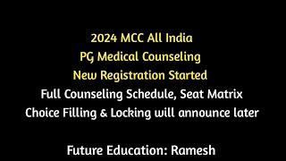 2024 PG Medical All India Counseling Started