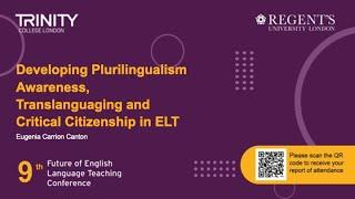 TE: Developing Plurilingualism Awareness, Translanguaging and Critical Citizenship in ELT