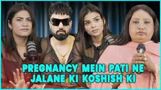 Pregnancy Mein Pati Ne Jalane Ki Koshish Ki