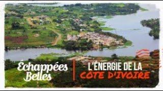 Échappées belles - L'énergie de la Côte d'Ivoire