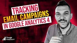 Tracking Email Traffic In Google Analytics 4