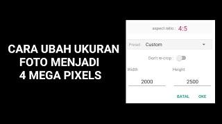 Cara mengubah ukuran foto jadi 4 MEGA PIXELS