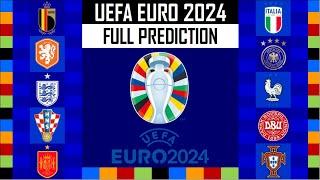 UEFA Euro 2024 - FULL PREDICTION: Final / Semifinals / Quarter-finals / Round of 16