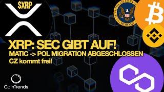 XRP: SEC gibt auf!  Binance startet POL-Migration! & Russland erlaubt Krypto für Handel