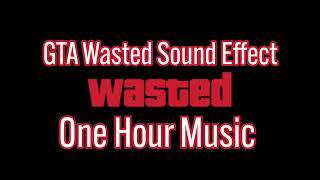 GTA "Wasted" Sound Effect- 1 hour loop