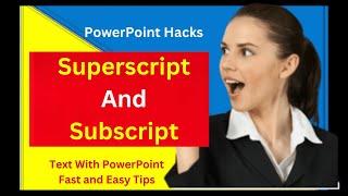 2 Quick Methods to Superscript and Subscript in PowerPoint Superscript_and_Subscript