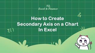 Learn How to Create a Secondary Axis on a Chart in Excel