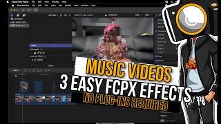 3 EASY Music Video EFFECT For FCPX (NO PLUGINS)