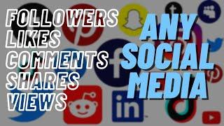 How to get followers/likes/views/shares etc in any social media