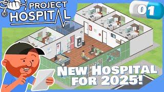 Project Hospital Ep 01 | Come On In, And Bring Your Money! | Hospital Manager Sim!