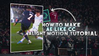 Alight Motion || AE Like CC in Alight Motion || AE Inspired Football CC Tutorial in Alight Motion ||