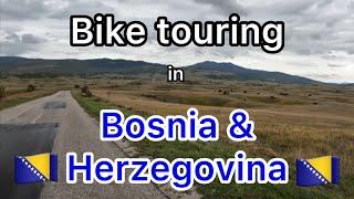 Cycling through Europe E39 - bike touring in Bosnia & Herzegovina