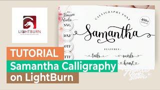 How to use Alternate character Samantha Font on LightBurn software - Mac os