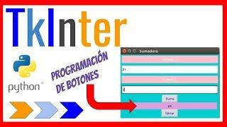 TkInter para Python: Programar los botones, suma de dos números (Básico)