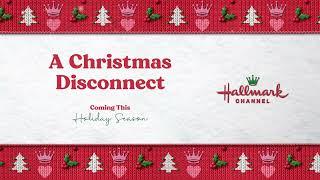 A Christmas Disconnect - Coming this Holiday Season