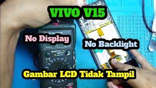 Vivo V15 No Backlight | Vivo V15 No Display | Vivo V15 Gambar tidak tampil