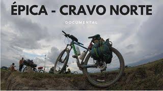 Travesía Épica -  Cravo norte. Documental completo