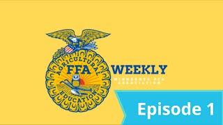 Minnesota FFA Weekly Episode 1