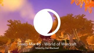 Sleep Mix #6 - World of Warcraft [Study Sleep Relax]
