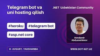 ASP.NET Core da Telegram bot yaratish va uni hosting qilish - Hondamir Abduxoshimov | DOT-NET.UZ