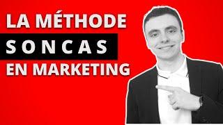 SONCAS : Comment utiliser la Technique de Vente en MARKETING