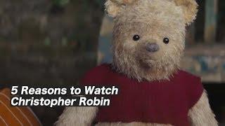 Christopher Robin Movie | 5 Reasons To Watch Christopher Robin | Ewan McGregor