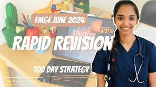 My strategy- to pass FMGE JULY 2024 (100 days) to score 150+ !