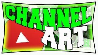 How Important Is Channel Art? - Gaming Channel Tips