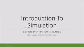 Introduction to Simulation: System Modeling and Simulation