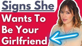 17 Signs She Wants To Be Your Girlfriend