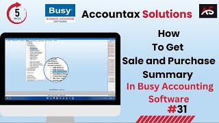 How to get Sale and Purchase Summary in Busy || Accountax Solutions ||