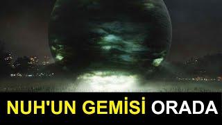 Nuh'un Gemisi Nerede? & Geminin Koordinatları