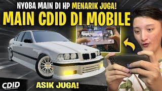 AKU MAIN CDID DI HP PERTAMA KALI ! MENARIK BANGET - Car Driving Indonesia Roblox