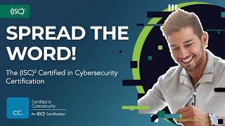 Spread the Word about Certified in Cybersecurity!