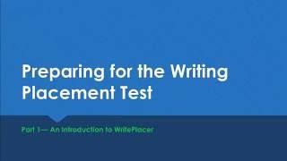 Preparing for the Writing Placement - Part 1