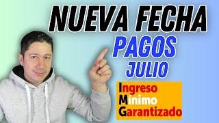  Atención Fecha De PAGO ⬇️ Ingreso Mínimo Garantizado  JULIO Se finalizará la Tercera Semana