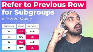 Refer to Previous Row for Subgroups in Power Query