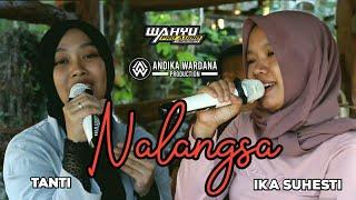 TANTI FT. IKA SUHESTI - NALANGSA - ANDIKA WARDANA PRODUCTION