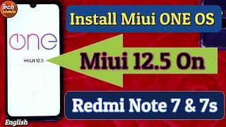 Install Miui OneOS 12.5 On Redmi Note 7 & 7s