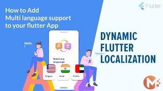 How to add multi-language support to your flutter app via dynamic Localization.
