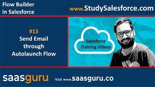 13 Send email through auto launched flow in lightning | Salesforce Training | Learn Salesforce Admin