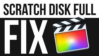 Final Cut Pro X: Scratch Disk Full - FIX | FCPX | Mac