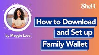 How to Download and Set up Family Wallet