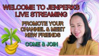 WELCOME TO JENPERKS 3RD LIVE STREAMING. SHARING KNOWLEDGE & MEET NEW FRIENDS. COME & JOIN!