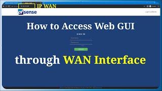 pfSense - Access pfSense Firewall Web GUI through WAN Interface