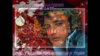 ELVIS PRESLEY   HOLLY LEAVES AND CHRISTMAS TREES  SUPER SOUND  HD