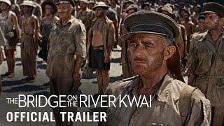 THE BRIDGE ON THE RIVER KWAI [1957] – Original Trailer (HD) | Now on 4K Ultra HD